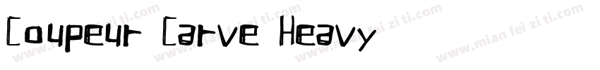 Coupeur Carve Heavy字体转换